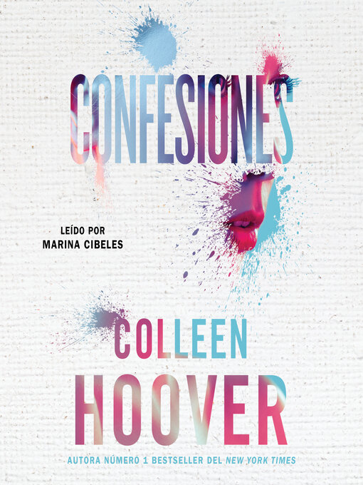 Title details for Confesiones, Spanish-language edition of Confess by Colleen Hoover - Available